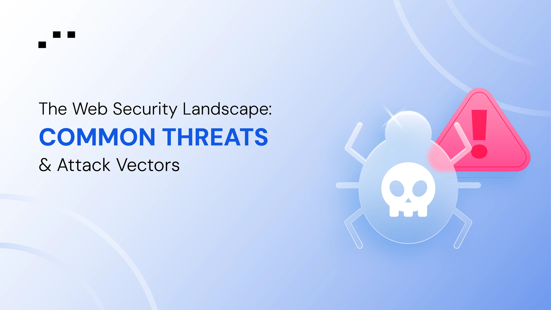 A graphic illustrating web security with a spider icon and warning symbol representing common threats and attack vectors in cyber security.
